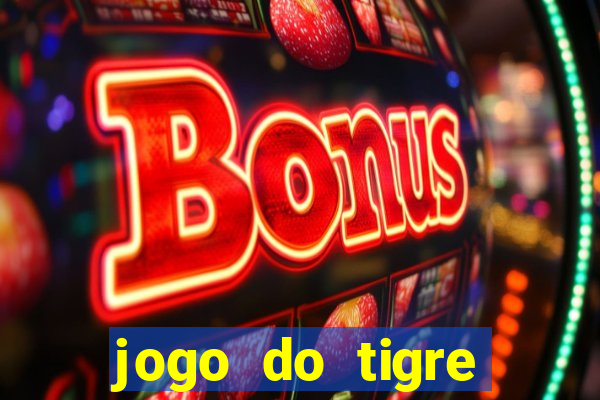 jogo do tigre minimo 5 reais